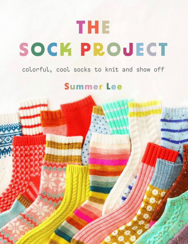 The Sock Project: Colorful, Cool Socks to Knit and Show Off